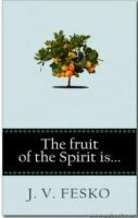 The Fruit of the Spirit Is . . .