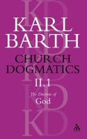 Church Dogmatics, Volume 2: The Doctrine of God, Part 1