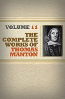 The Complete Works of Thomas Manton, vol. 11