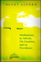 Meditations: In Advent, on Creation, and on Providence