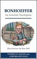 Bonhoeffer for Armchair Theologians