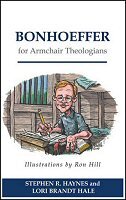 Bonhoeffer for Armchair Theologians
