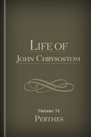 Life of John Chrysostom