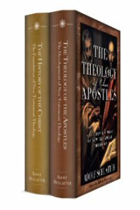 Schlatter’s New Testament Theology (2 vols.)
