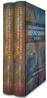 The Complete Works of Menno Simons (2 vols.)