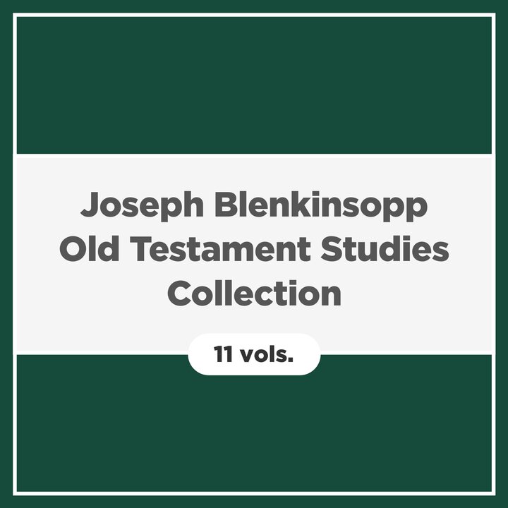 Joseph Blenkinsopp Old Testament Studies Collection (11 vols.)