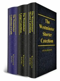 Westminster Confession of Faith | WCF (including the Larger and Shorter Catechisms, American Revision, 3 vols.)