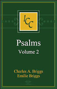 A Critical and Exegetical Commentary on the Book of Psalms, Vol. 2 (ICC)