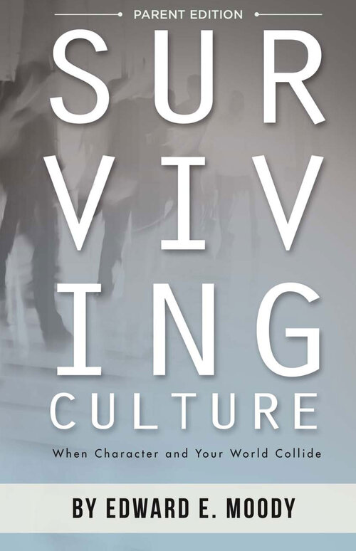 Surviving Culture Parent Edition: When Character and Your World Collide