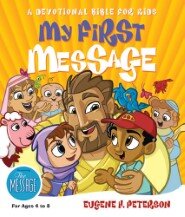 My First Message: A Devotional Bible for Kids