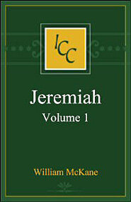 A Critical and Exegetical Commentary on Jeremiah, Vol. 1 (ICC)