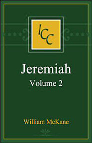 A Critical and Exegetical Commentary on Jeremiah, Vol. 2 (ICC)