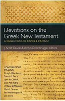 Devotions on the Greek New Testament: 52 Reflections to Inspire & Instruct