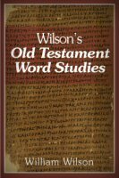 Wilson’s Old Testament Word Studies