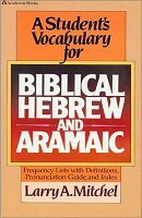 Student’s Vocabulary for Biblical Hebrew and Aramaic