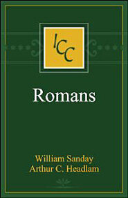 A Critical and Exegetical Commentary on the Epistle to the Romans (ICC)