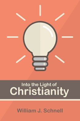 Into the Light of Christianity