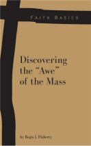 Discovering the “Awe” of the Mass
