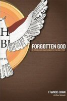 Forgotten God: Reversing Our Tragic Neglect of the Holy Spirit