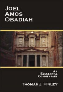 Joel, Amos & Obadiah: An Exegetical Commentary