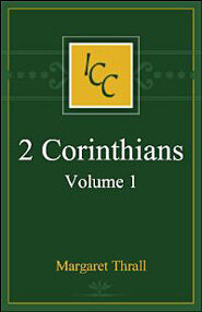 2 Corinthians, Vol. 1 (International Critical Commentary | ICC)