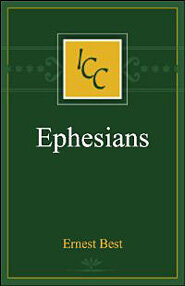 Ephesians (International Critical Commentary Series | ICC)