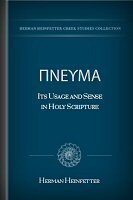 ΠΝΕΥΜΑ: Its Usage and Sense in Holy Scripture