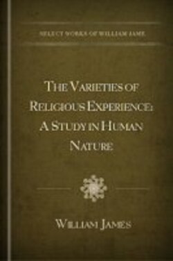 The Varieties Of Religious Experience A Study In Human Nature Logos Bible Software