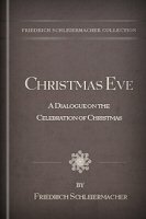 Christmas Eve: A Dialogue on the Celebration of Christmas
