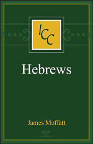 A Critical and Exegetical Commentary on the Epistle to the Hebrews (ICC)