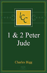 The Epistles of St. Peter and St. Jude (International Critical Commentary | ICC)