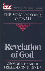 Revelation of God: A Commentary on the Books of Song of Songs and Jonah