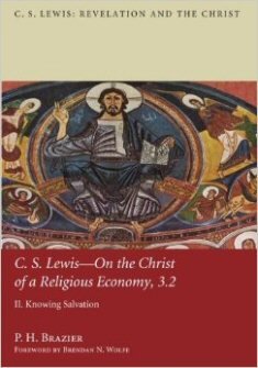 C.S. Lewis—On the Christ of a Religious Economy, 3.2: Knowing Salvation