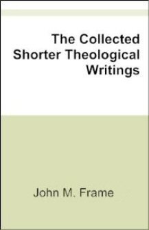 The Collected Shorter Theological Writings