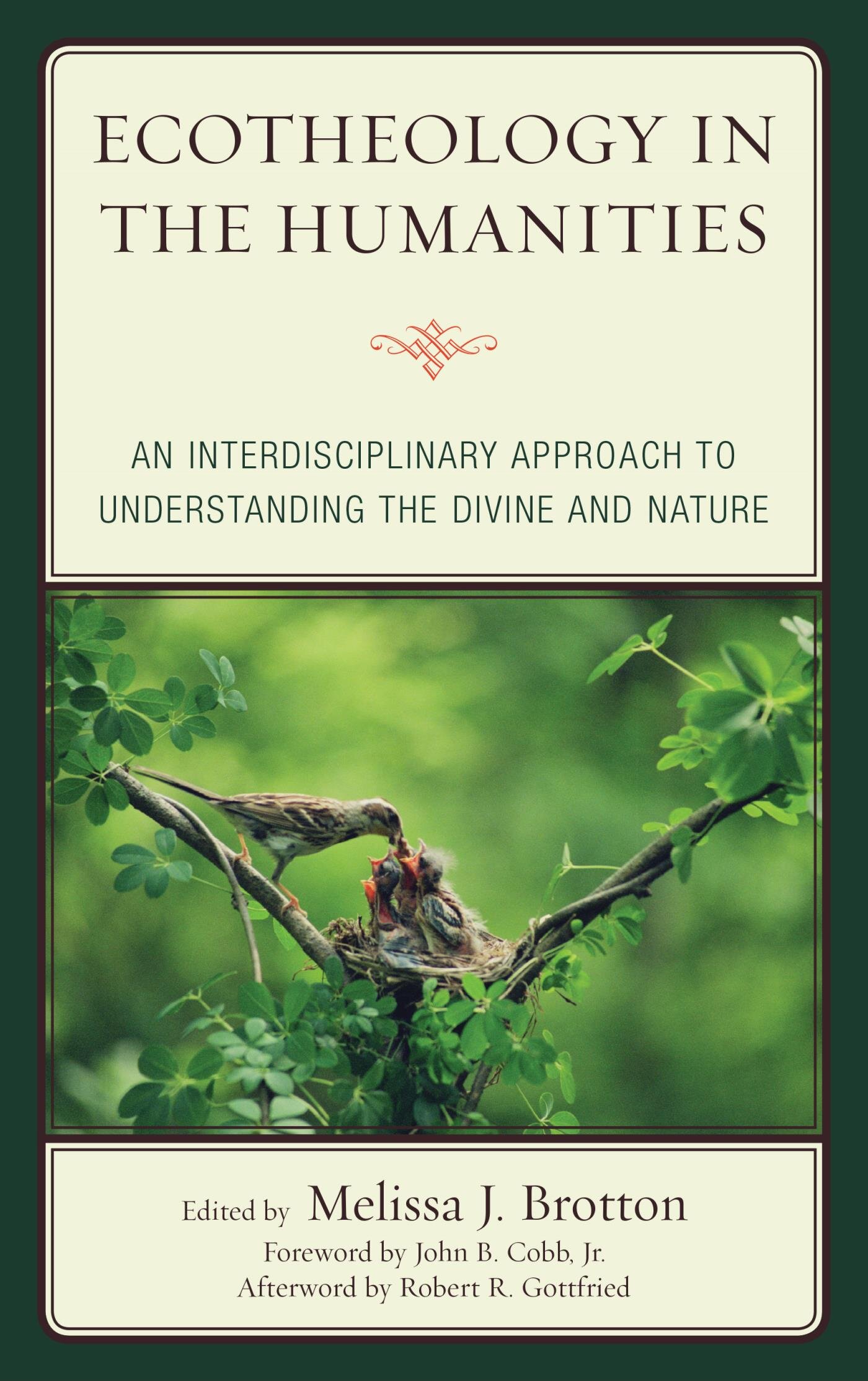 Ecotheology In The Humanities: An Interdisciplinary Approach To ...