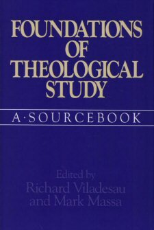 Foundations of Theological Study: A Sourcebook