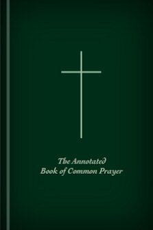 The Annotated Book of Common Prayer