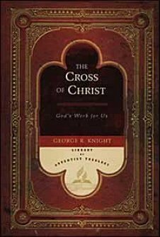 Cross of Christ: God’s Work for Us