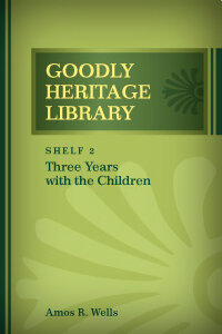 Three Years with the Children