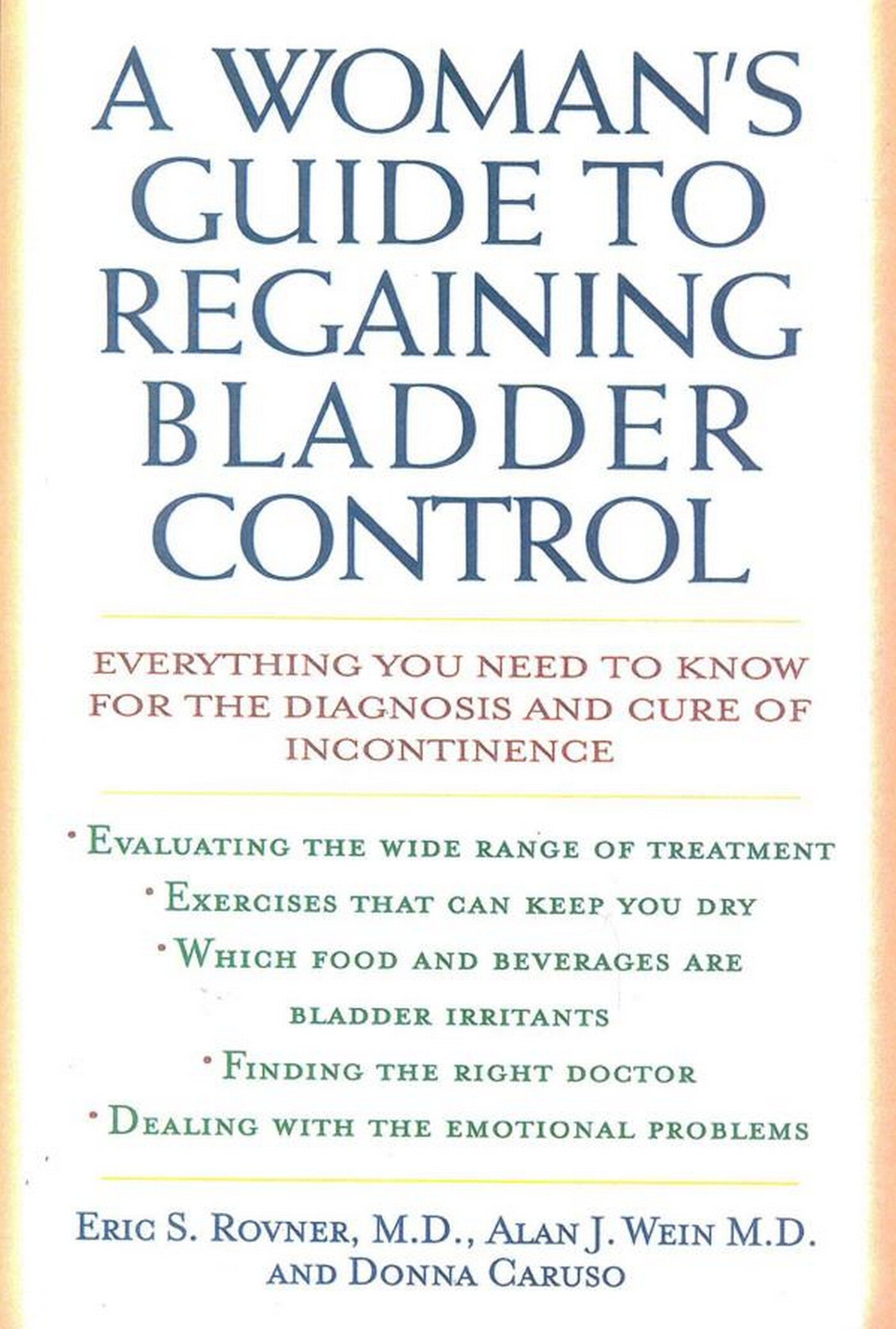 A Woman's Guide to Regaining Bladder Control Everything You Need to