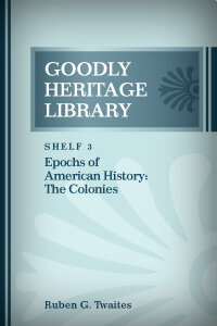 Epochs of American History: The Colonies
