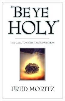 Be Ye Holy: The Call to Christian Separation
