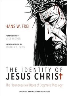 The Identity of Jesus Christ, Expanded and Updated Edition
