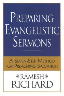Preparing Evangelistic Sermons: A Seven-Step Method for Preaching Salvation