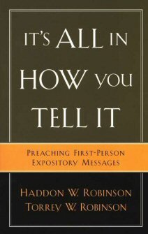 It’s All in How You Tell It: Preaching First-Person Expository Messages
