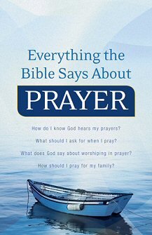 Everything the Bible Says about Prayer