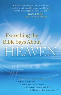 Everything the Bible Says about Heaven