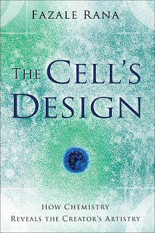 The Cell’s Design: How Chemistry Reveals the Creator’s Artistry