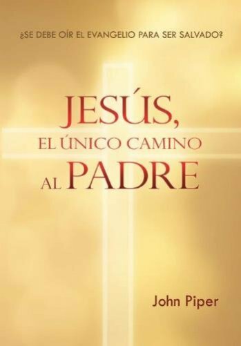 Jesús, el único camino al Padre (John Piper) | Logos Bible Software