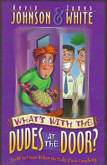 What’s with the Dudes at the Door?